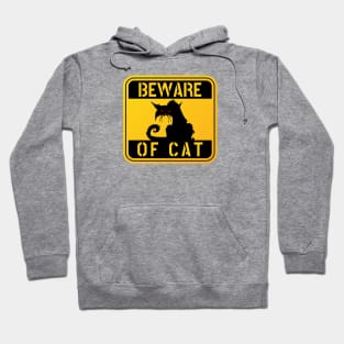 WARNING BEWARE OF CAT crazy cat funny pet owner cat love Hoodie